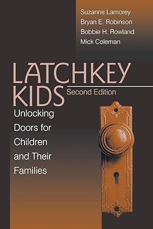 Image du vendeur pour Latchkey Kids: Unlocking Doors for Children and Their Families mis en vente par moluna