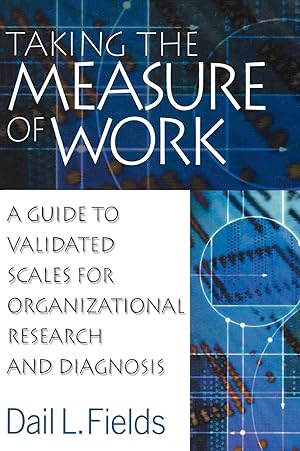 Seller image for Taking the Measure of Work: A Guide to Validated Scales for Organizational Research and Diagnosis for sale by moluna