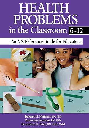 Imagen del vendedor de Health Problems in the Classroom 6-12: An A-Z Reference Guide for Educators a la venta por moluna