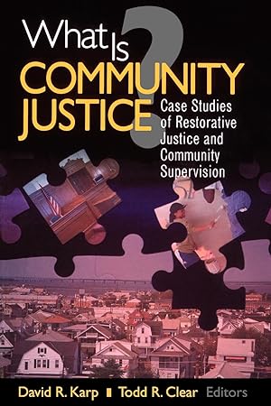 Bild des Verkufers fr What Is Community Justice?: Case Studies of Restorative Justice and Community Supervision zum Verkauf von moluna