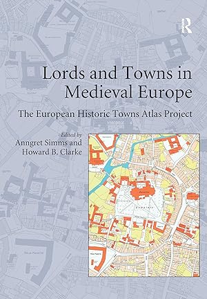 Image du vendeur pour Clarke, H: Lords and Towns in Medieval Europe mis en vente par moluna