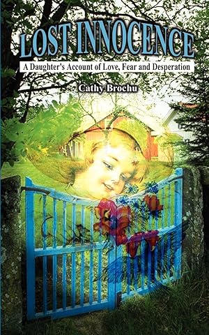 Seller image for Lost Innocence: A Daughter\ s Account of Love, Fear and Desperation for sale by moluna