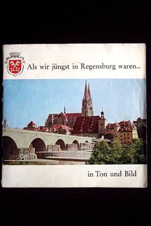 Als wir jüngst in Regensburg waren. in Ton und Bild. Inklusive Single-Schallplatte.