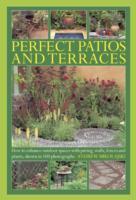 Seller image for Perfect Patios and Terraces: How to Enhance Outdoor Spaces with Paving, Walls, Fences and Plants for sale by moluna