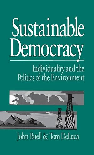 Imagen del vendedor de Sustainable Democracy: Individuality and the Politics of the Environment a la venta por moluna