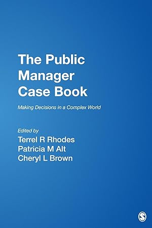 Imagen del vendedor de The Public Manager Case Book: Making Decisions in a Complex World a la venta por moluna