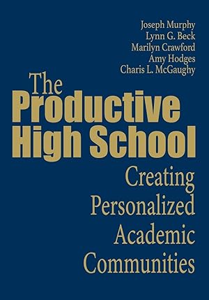 Seller image for The Productive High School: Creating Personalized Academic Communities for sale by moluna