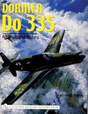 Imagen del vendedor de Dornier Do 335: An Illustrated History a la venta por moluna