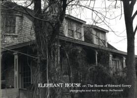 Seller image for Elephant House or the Home of Edward Gorey for sale by moluna