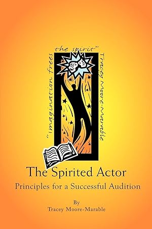 Immagine del venditore per The Spirited Actor: Principles for a Successful Audition venduto da moluna