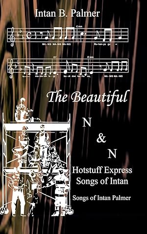 Imagen del vendedor de The Beautiful N&n Hotstuff Express Songs of Intan: Songs of Intan Palmer a la venta por moluna