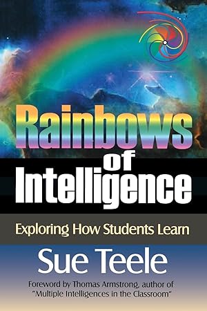 Image du vendeur pour Rainbows of Intelligence: Exploring How Students Learn mis en vente par moluna