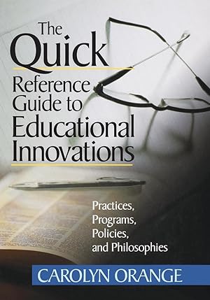 Immagine del venditore per The Quick Reference Guide to Educational Innovations: Practices, Programs, Policies, and Philosophies venduto da moluna