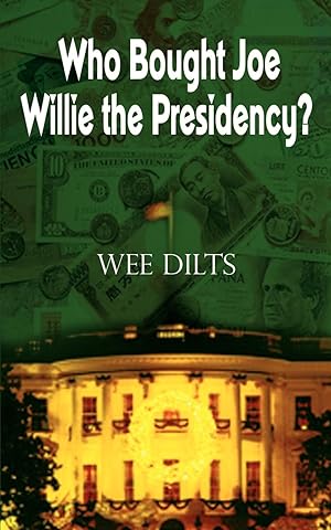 Image du vendeur pour Who Bought Joe Willie the Presidency? mis en vente par moluna