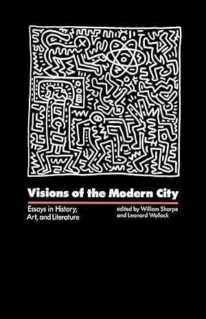 Imagen del vendedor de Visions of the Modern City: Essays in History, Art, and Literature a la venta por moluna