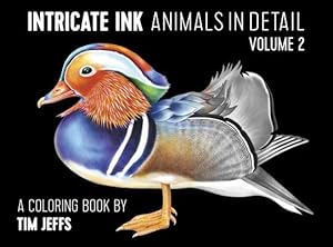 Imagen del vendedor de Intricate Ink Animals in Detail Vol. 2 a Coloring Book by Tim Jeffs a la venta por moluna