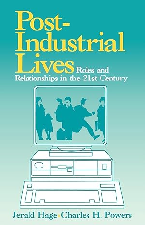 Imagen del vendedor de Post Industrial Lives: Roles and Relationships in the 21st Century a la venta por moluna