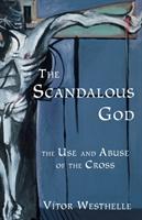 Seller image for Westhelle, V: The Scandalous God for sale by moluna