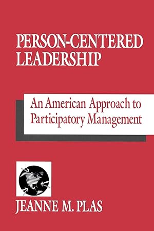 Imagen del vendedor de Person-Centered Leadership: An American Approach to Participatory Management a la venta por moluna