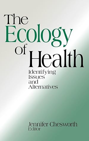 Seller image for The Ecology of Health: Identifying Issues and Alternatives for sale by moluna