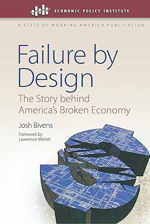 Bild des Verkufers fr Failure by Design: The Story Behind America\ s Broken Economy zum Verkauf von moluna