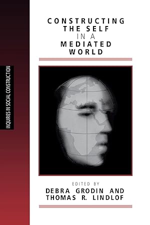 Seller image for Constructing the Self in a Mediated World for sale by moluna