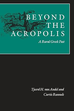 Seller image for Beyond the Acropolis: A Rural Greek Past for sale by moluna