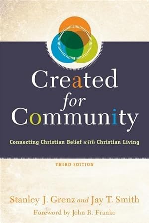 Bild des Verkufers fr Created for Community: Connecting Christian Belief with Christian Living zum Verkauf von moluna