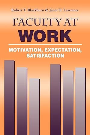 Image du vendeur pour Faculty at Work: Motivation, Expectation, Satisfaction mis en vente par moluna