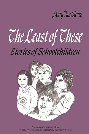 Image du vendeur pour The Least of These:: Stories of Schoolchildren mis en vente par moluna