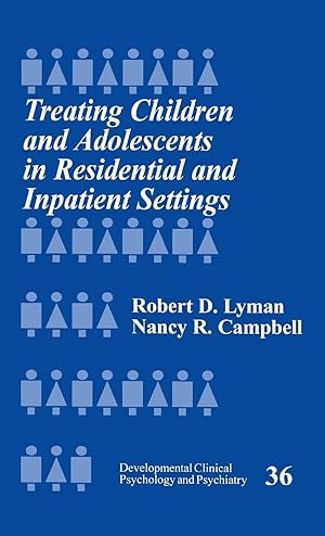 Seller image for Treating Children and Adolescents in Residential and Inpatient Settings for sale by moluna