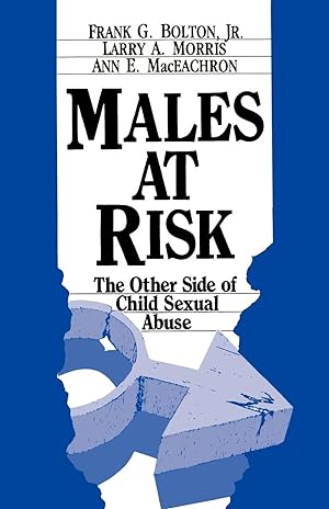Seller image for Males at Risk: The Other Side of Child Sexual Abuse for sale by moluna