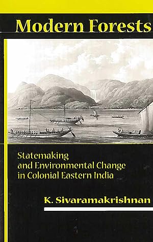 Seller image for Modern Forests: Statemaking and Environmental Change in Colonial Eastern India for sale by moluna
