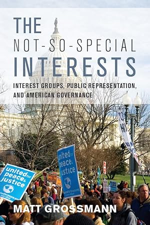 Bild des Verkufers fr The Not-So-Special Interests: Interest Groups, Public Representation, and American Governance zum Verkauf von moluna