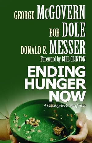 Seller image for Ending Hunger Now: A Challenge to Persons of Faith for sale by moluna