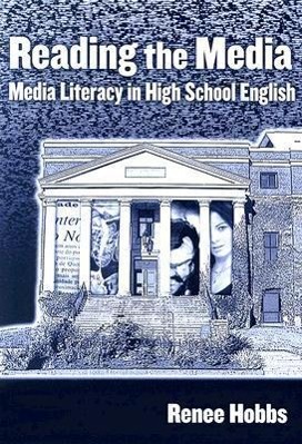 Seller image for Reading the Media: Media Literacy in High School English for sale by moluna
