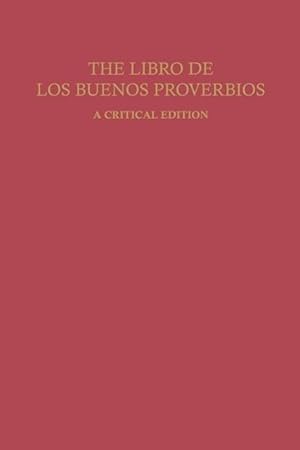 Seller image for The Libro de Los Buenos Proverbios: A Critical Edition for sale by moluna