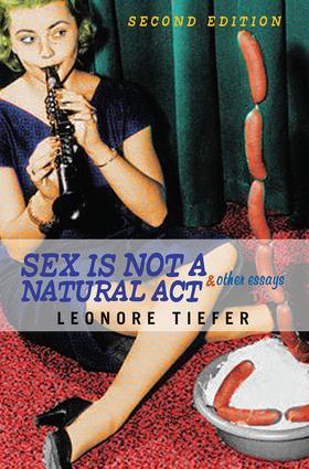 Bild des Verkufers fr Tiefer, L: Sex Is Not A Natural Act & Other Essays zum Verkauf von moluna