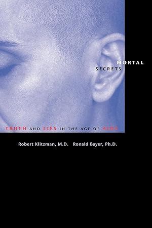 Seller image for Mortal Secrets: Truth and Lies in the Age of AIDS for sale by moluna