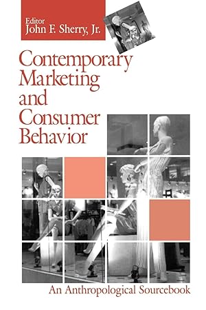 Imagen del vendedor de Contemporary Marketing and Consumer Behavior: An Anthropological Sourcebook a la venta por moluna