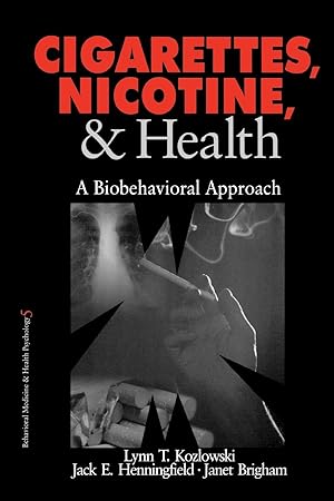 Immagine del venditore per Cigarettes, Nicotine, and Health: A Biobehavioral Approach venduto da moluna