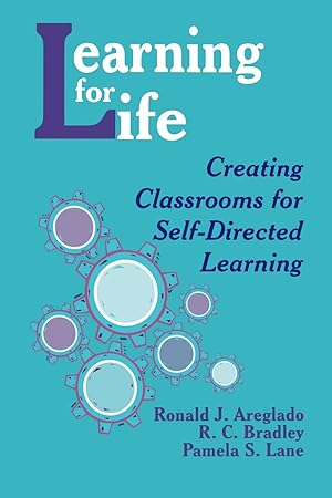 Imagen del vendedor de Learning for Life: Creating Classrooms for Self-Directed Learning a la venta por moluna