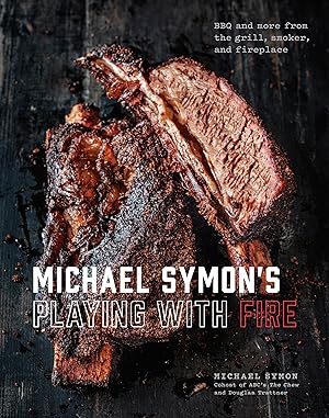 Bild des Verkufers fr Michael Symon\ s Playing with Fire: BBQ and More from the Grill, Smoker, and Fireplace: A Cookbook zum Verkauf von moluna