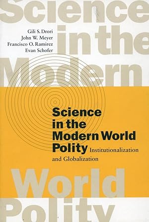 Imagen del vendedor de Science in the Modern World Polity: Institutionalization and Globalization a la venta por moluna