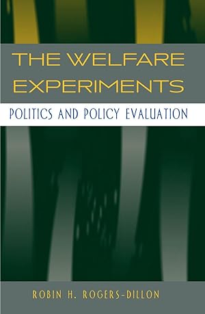 Imagen del vendedor de The Welfare Experiments: Politics and Policy Evaluation a la venta por moluna
