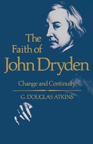 Seller image for The Faith of John Dryden: Change and Continuity for sale by moluna