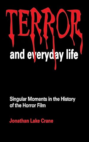 Imagen del vendedor de Terror and Everyday Life: Singular Moments in the History of the Horror Film a la venta por moluna