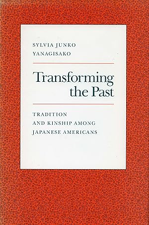 Bild des Verkufers fr Transforming the Past: Tradition and Kinship Among Japanese Americans zum Verkauf von moluna