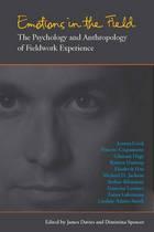 Bild des Verkufers fr Emotions in the Field: The Psychology and Anthropology of Fieldwork Experience zum Verkauf von moluna