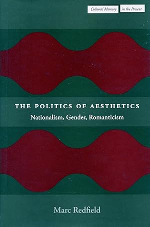 Bild des Verkufers fr The Politics of Aesthetics: Nationalism, Gender, Romanticism zum Verkauf von moluna